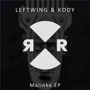 Leftwing & Kody - Malinke EP