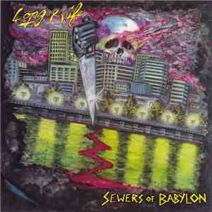 Long Knife - Sewers Of Babylon
