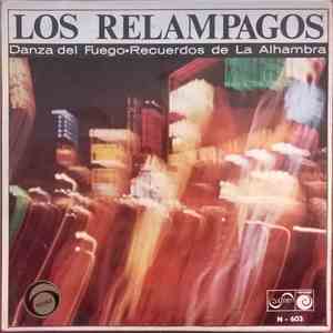 Los Relampagos - Danza Del Fuego / Recuerdos De La Alhambra