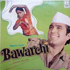 Madan Mohan - Bawarchi