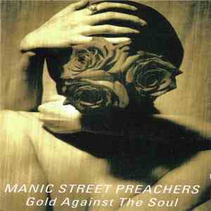 Manic Street Preachers - Gold Against The Soul