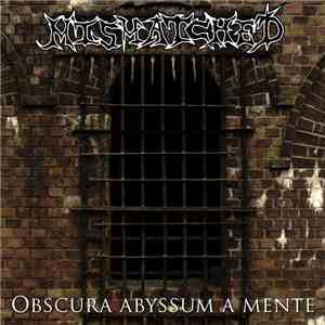 Mismatched - Obscura Abyssum A Mente