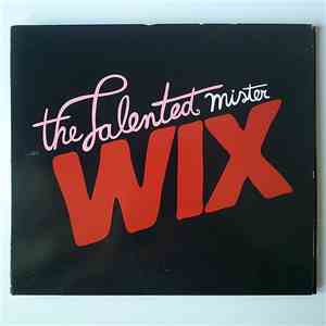 Mr. Wix - The Talented Mister Wix