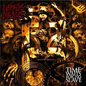Napalm Death - Time Waits For No Slave