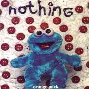 Nothing - Orange Park