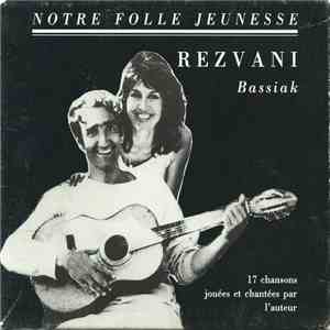 Rezvani, Bassiak - Notre Folle Jeunesse