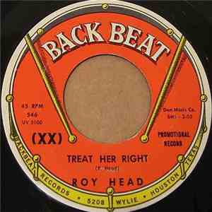 Roy Head - Treat Her Right / So Long, My Love