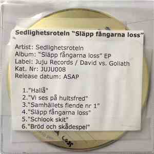 Sedlighetsroteln - Släpp Fångarna Loss