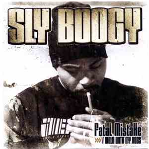 Sly Boogy - Fatal Mistake / Walk With My Dogs