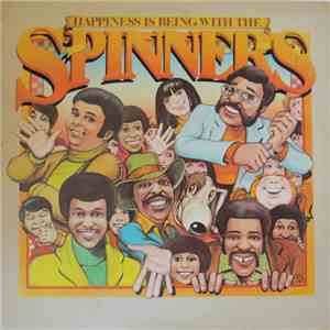 Spinners - Happiness Is Being With The Spinners
