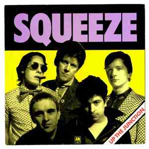 Squeeze - Up The Junction