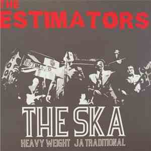 The Estimators - The Ska...Heavyweight J A Traditional