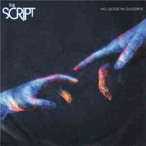 The Script - No Good In Goodbye