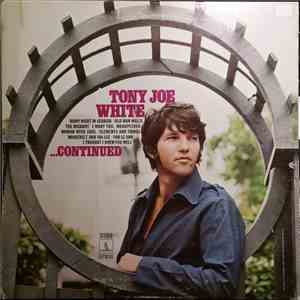 Tony Joe White - ...Continued