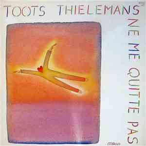 Toots Thielemans - Ne Me Quitte Pas