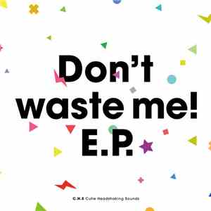 Various - Don't Waste Me! E.P.