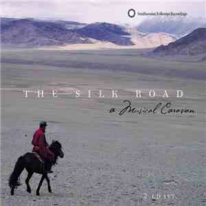 Various - The Silk Road: A Musical Caravan