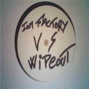 Wipeout  vs. Iom Factory - Welcome To The Battlefield
