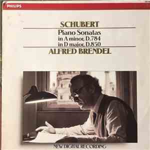 Alfred Brendel, Franz Schubert - Piano Sonatas In A Minor D.784, In D Major ...