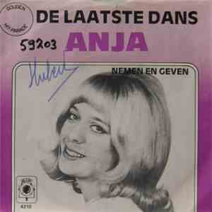 Anja  - De Laatste Dans / Nemen En Geven