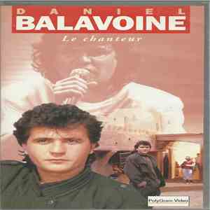 Balavoine - Daniel Balavoine Le Chanteur