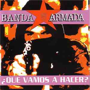 Banda Armada - ¿Qué Vamos A Hacer?