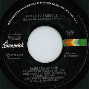 Barbara Acklin - I Call It Trouble / Love, You Are Mine Today