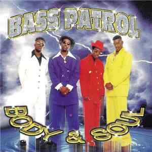 Bass Patrol - Body & Soul