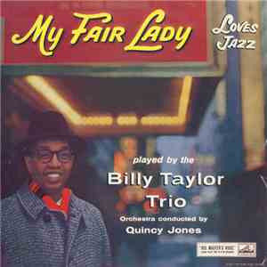 Billy Taylor Trio - My Fair Lady Loves Jazz