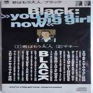 Black  - You're A Big Girl Now