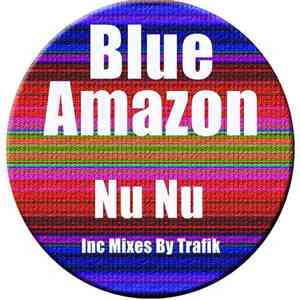 Blue Amazon - Nu Nu