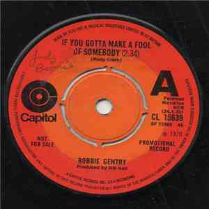 Bobbie Gentry - If You Gotta Make A Fool Of Somebody