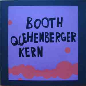 Booth, Quehenberger, Kern - Who's That?