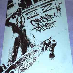 Cancer Patient / Powerxchuck - Cancer Patient / Powerxchuck