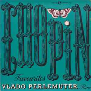 Chopin - Vlado Perlemuter - Chopin Favourites