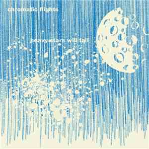 Chromatic Flights - Heavy Stars Will Fall