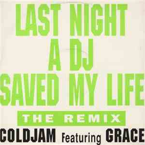 ColdJam Featuring Grace  - Last Night A DJ Saved My Life