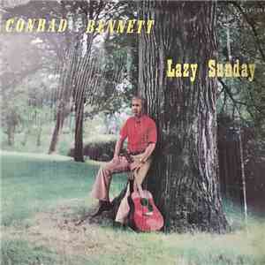 Conrad Bennett - Lazy Sunday