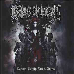 Cradle Of Filth - Darkly, Darkly, Venus Aversa