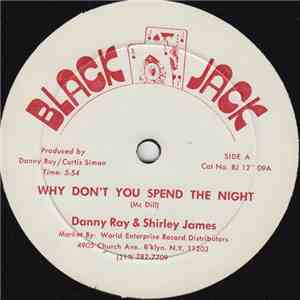 Danny Ray  And Shirley James - Why Don't You Spend The Night / Let Me Love You