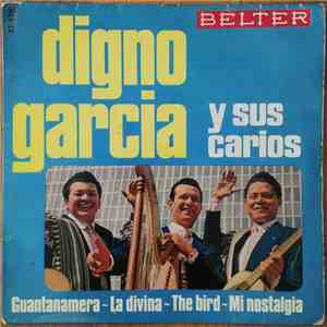 Digno Garcia Y Sus Carios - Guantanamera / La Divina / The Bird / Mi Nostal ...