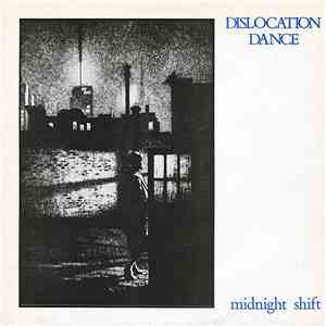 Dislocation Dance - Midnight Shift