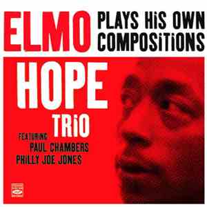 Elmo Hope Trio - Plays His Own Compositions