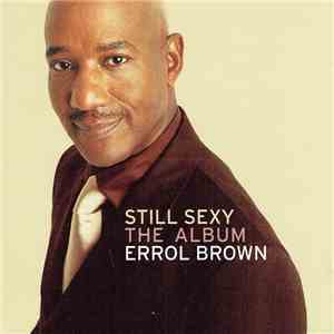 Errol Brown - Still Sexy (The Album)