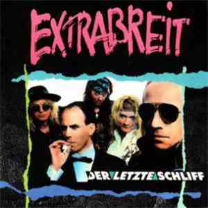 Extrabreit - Der Letzte Schliff