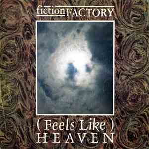 Fiction Factory - (Feels Like) Heaven