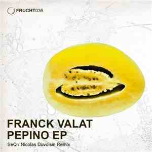 Franck Valat - Pepino