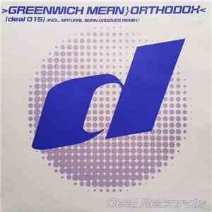 Greenwich Mean - Orthodox