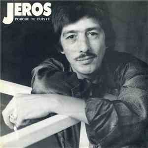Jeros - Porque Te Fuiste