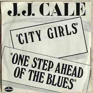 J.J. Cale - City Girls
